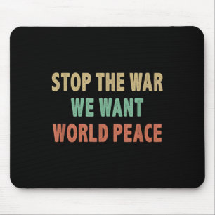 Stoppt den Krieg - Wir wollen Weltfrieden - Vintag Mousepad