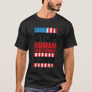 Stoppt den Menschenhandel - die Kinder Gottes sind T-Shirt