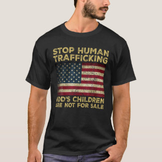 Stoppt den Menschenhandel Gottes Kinder nicht T-Shirt