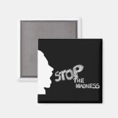 Stoppt den Wahnsinn Magnet (Vorderseite/Rückseite)