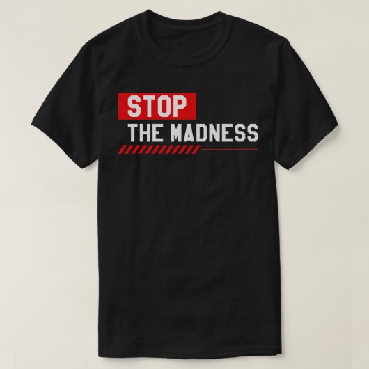 Stoppt den Wahnsinn T-Shirt (Design vorne)