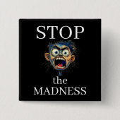 Stoppt den Wahnsinns-Button Button (Vorderseite)