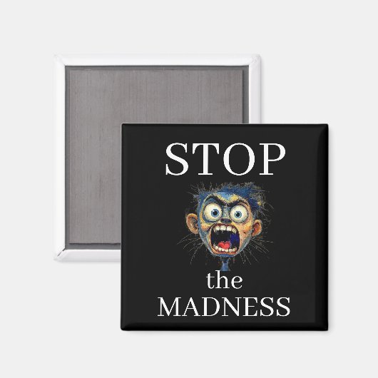 Stoppt den Wahnsinns-Magnet Magnet (Vorderseite/Rückseite)
