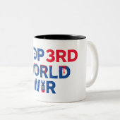 Stoppt den Weltkrieg. Eine Friedliche Welt der Fre Zweifarbige Tasse (VorderseiteRechts)