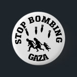 Stoppt die Bombardierung von Gaza Button<br><div class="desc">Vom Fluss bis zum Meer wird Palästina frei sein.</div>