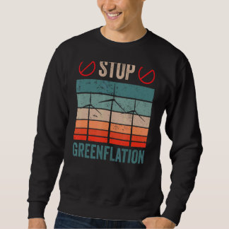 Stoppt die Inflation der Greenenergie bei den Infl Sweatshirt