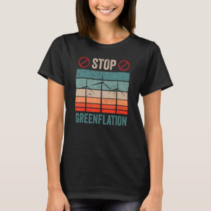 Stoppt die Inflation der Greenenergie bei den Infl T-Shirt