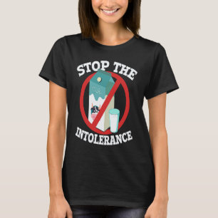 Stoppt die Intoleranz Laktoseintoleranter Veganer T-Shirt