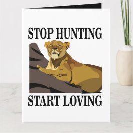 Stoppt die Jagd beginnt Lioness Gruß zu lieben Karte