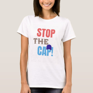 Stoppt die Kappe T-Shirt