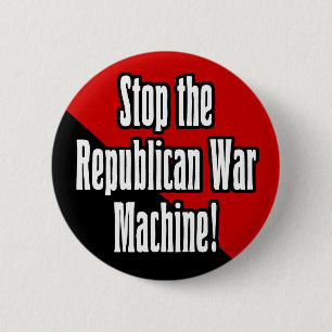 Stoppt die republikanische Kriegsmaschine Button