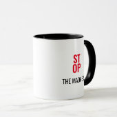 Stoppt die Tasse des Madness-Zitats (VorderseiteRechts)