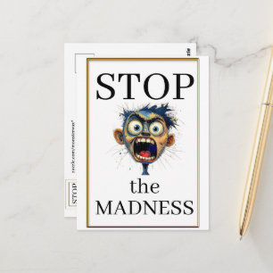 Stoppt die Wahnsinns-Postkarte Postkarte