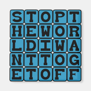 Stoppt die Welt, Wollte ich ab. Magnet