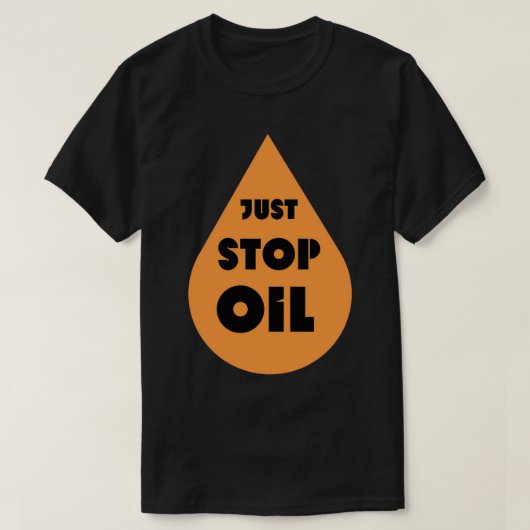 Stoppt einfach die Ölkampagne T-Shirt (Design vorne)