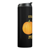 Stoppt meine Pumpkins Thermosbecher (Nach links gedreht)