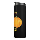 Stoppt meine Pumpkins Thermosbecher (Nach rechts gedreht)