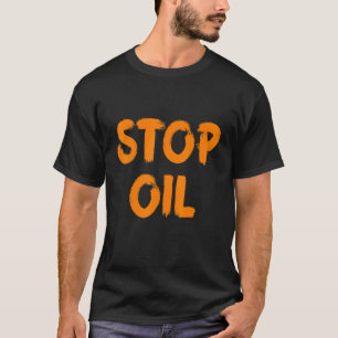 Stoppt Öl Orange T-Shirt