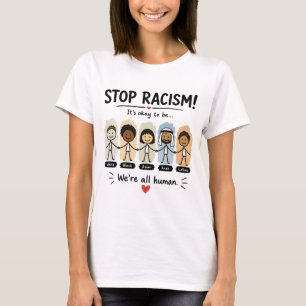 Stoppt Rassismus, wir sind alle Menschen T-Shirt