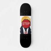 Stoppt Trump Skateboard (Vorne)