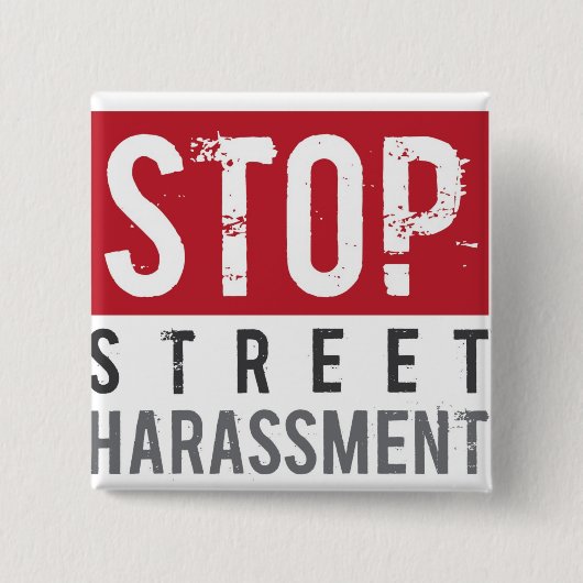 StopStreetHarassmentButton Button (Vorderseite)