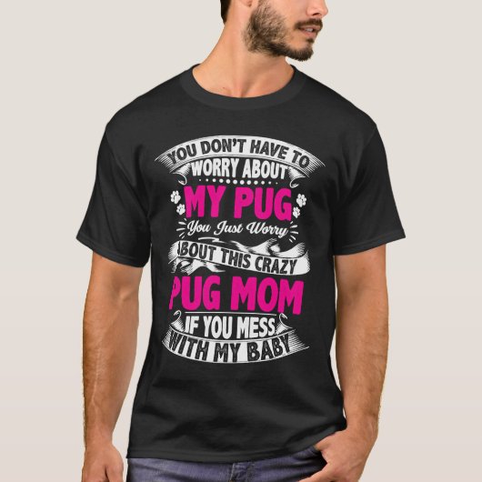 STÖR NICHT PUG-MUTTER Essential 739 T-Shirt (Vorderseite)