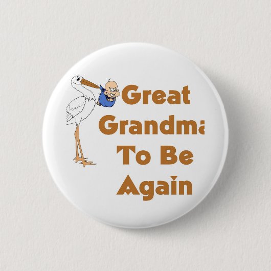 Storch-große Großmutter, zum wieder zu sein Button (Vorderseite)