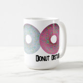 Störe dich nicht! kaffeetasse (VorderseiteRechts)