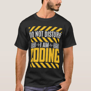 Stören Sie den Programmierer nicht. T-Shirt