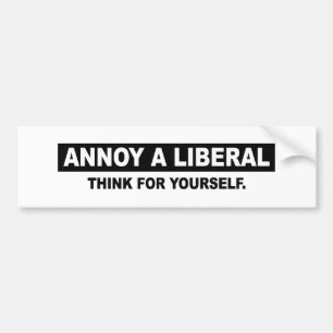 STÖREN SIE EINEN LIBERALEN. DENKEN SIE FÜR SELBS AUTOAUFKLEBER