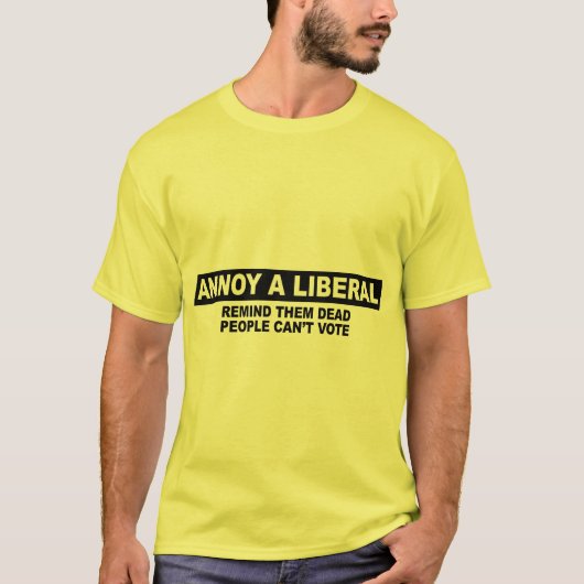 STÖREN SIE EINEN LIBERALEN. ERINNERN SIE SIE, DIE T-Shirt (Vorderseite)