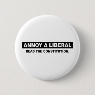 STÖREN SIE EINEN LIBERALEN. LESEN SIE DIE BUTTON