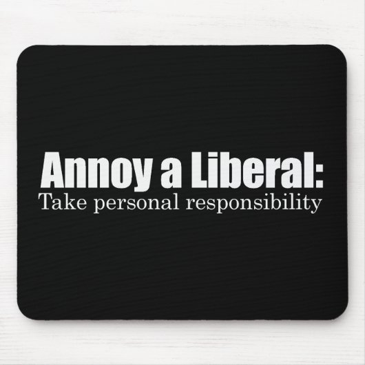 Stören Sie einen Liberalen - nehmen Sie Mousepad (Vorne)