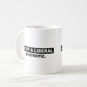 STÖREN SIE EINEN LIBERALEN. SEIEN SIE PATRIOTISCH KAFFEETASSE (Vorderseite Links)