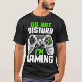 Stören Sie mich nicht bei Coolen Videospielen T-Shirt (Vorderseite)