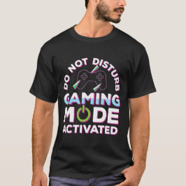 Stören Sie nicht den aktivierten Gaming-Modus T-Shirt