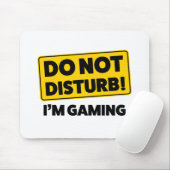 Stören Sie nicht! Ich bin Spiel Mousepad (Mit Mouse)