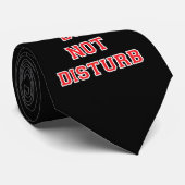 Stören Sie nicht Krawatte (Gerollt)