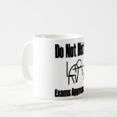 Stören Sie nicht Prüfungs-Tasse Kaffeetasse (Vorderseite Links)