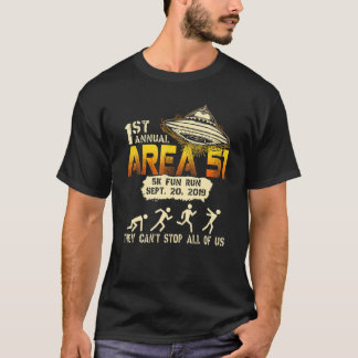 Storm Area 51 5k Spaß laufen Alien UFO Sie können T-Shirt