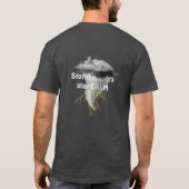 Storm Chaser Funny Quote T - Shirt (Rückseite)
