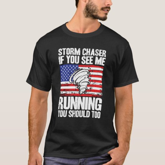 Storm Chaser Hurricane Meteorology See Me Running T-Shirt (Vorderseite)