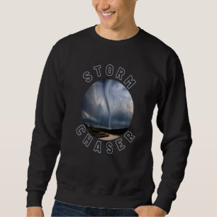 Storm Chaser Hurrikan Tornado Picture Weather Met Sweatshirt