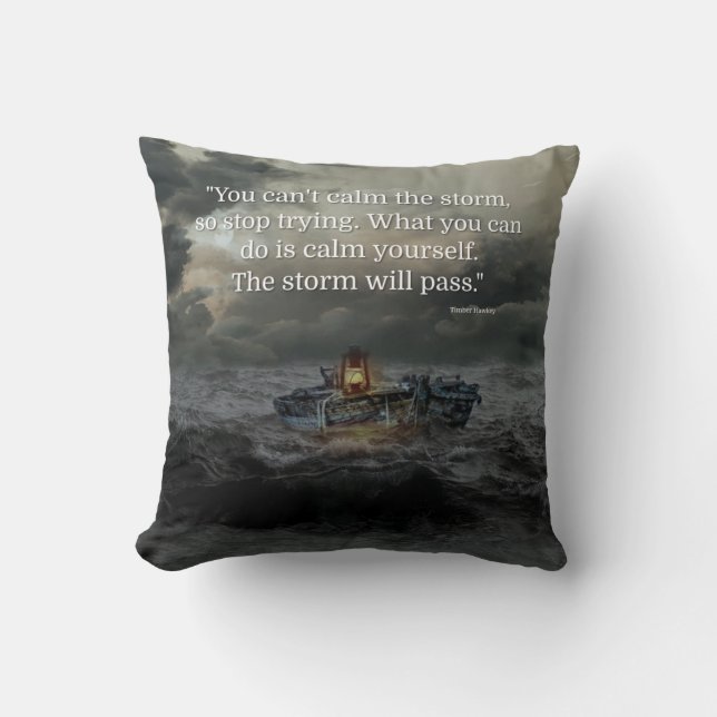 Storm Quote Design Throw Kissen (Vorderseite)