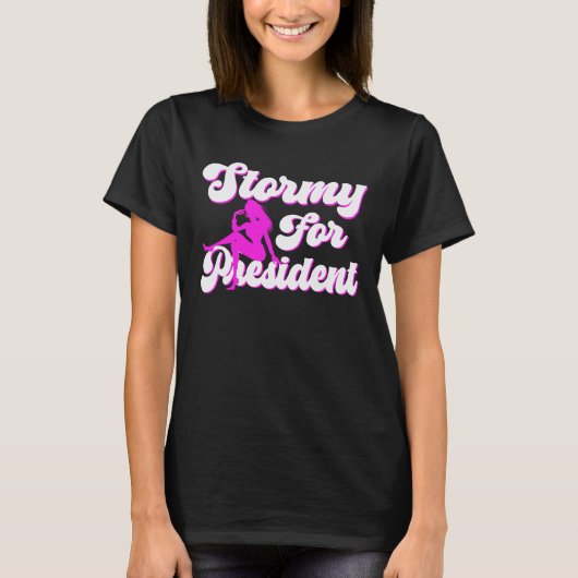 Stormy für Präsident T - Shirt (Vorderseite)