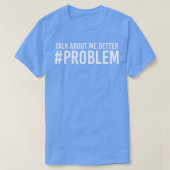 STORMZY SPRECHEN ÜBER MICH BESSERES PROBLEM 1 T-Shirt (Design vorne)