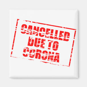 Storniert aufgrund von Corona. Magnet
