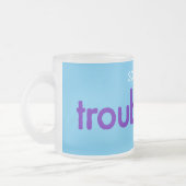 störrisch! mattglastasse (Links)