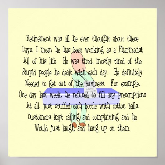 Story Art "Pharmacist Dreaming of Retirement" Poster (Vorne)