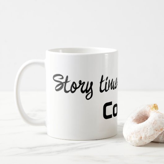 Story Time Begins with Coffee Mugs  Kaffeetasse (Mit Donut)